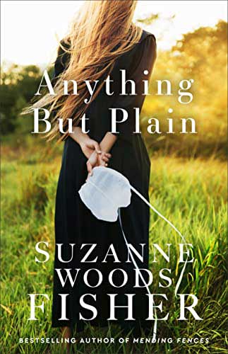 Cover image of Anything But Plain by Suzanne Woods Fisher