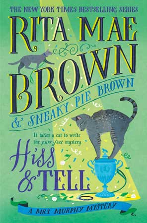 Cover image of Hiss & Tell by Rita Mae Brown