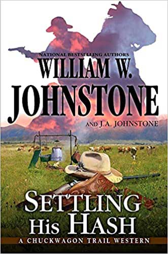 Cover image of Settling His Hash by William W. Johnstone