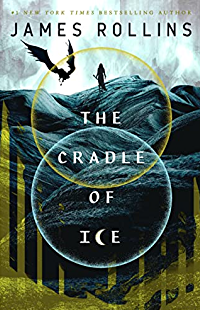 The Cradle of Ice Book Cover by James Rollins