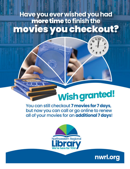 Policy flyer for extended movie checkout times. You can check out movies for seven days, and extend for up to seven days.