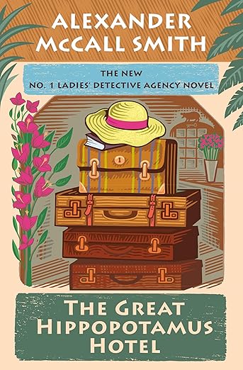 Great Hippo Hotel - Alexander McCall Smith Book Cover