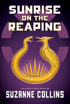 Sunrise of the Reaping - A Hunger Games Novel by Suzanne Collins Book Cover