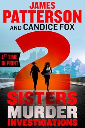 Sisters Murder Investigations by James Patterson and Candice Fox book cover