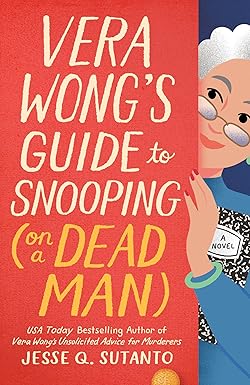 Vera Wong's Guide to Snooping (on a Dead Man) by Jesse Q Sutanto book cover